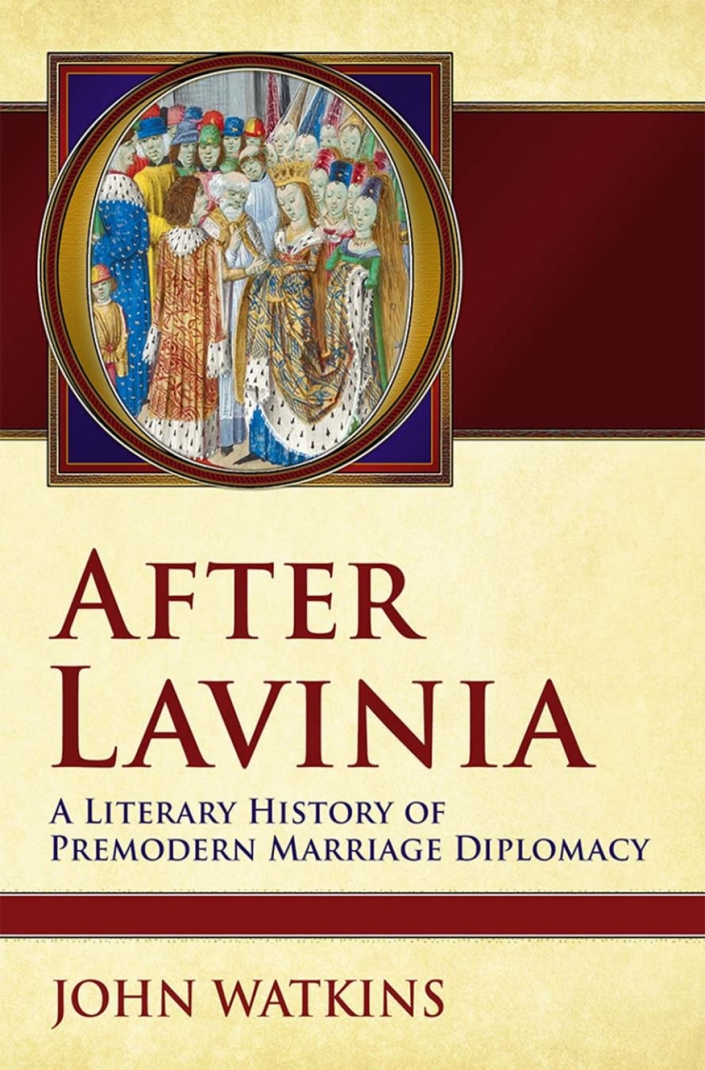 After Lavinia A Literary History of Premodern Marriage Diplomacy 1st Edition â€“ PDF/EPUB Version Downloadable