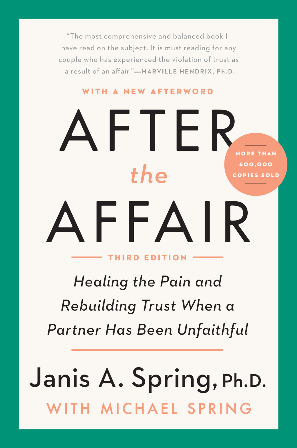After the Affair Healing the Pain and Rebuilding Trust When a Partner Has Been Unfaithful 3rd Edition - (PDF/EPUB Version)