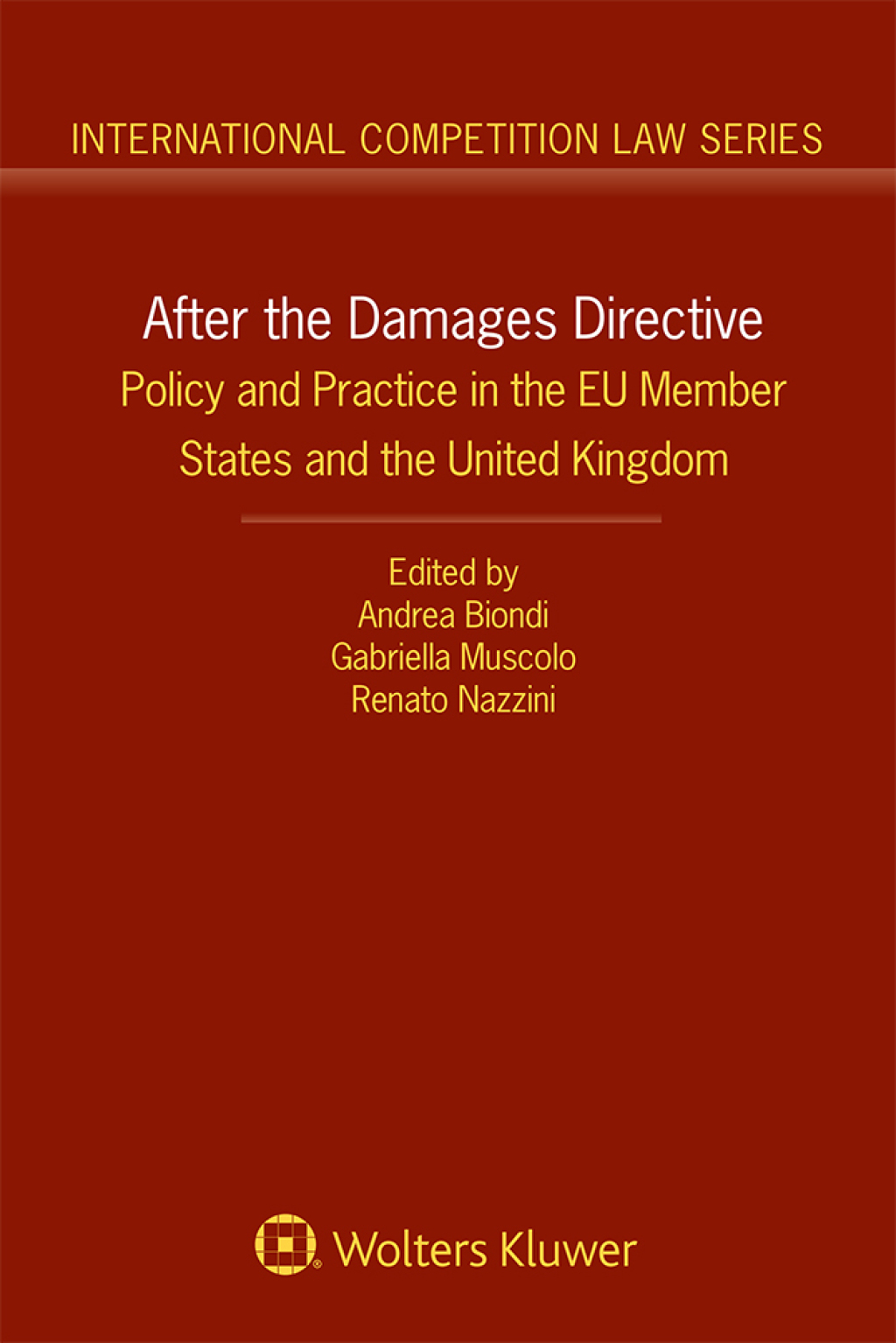 After the Damages Directive Policy and Practice in the EU Member States and the United Kingdom â€“ PDF/EPUB Version Downloadable