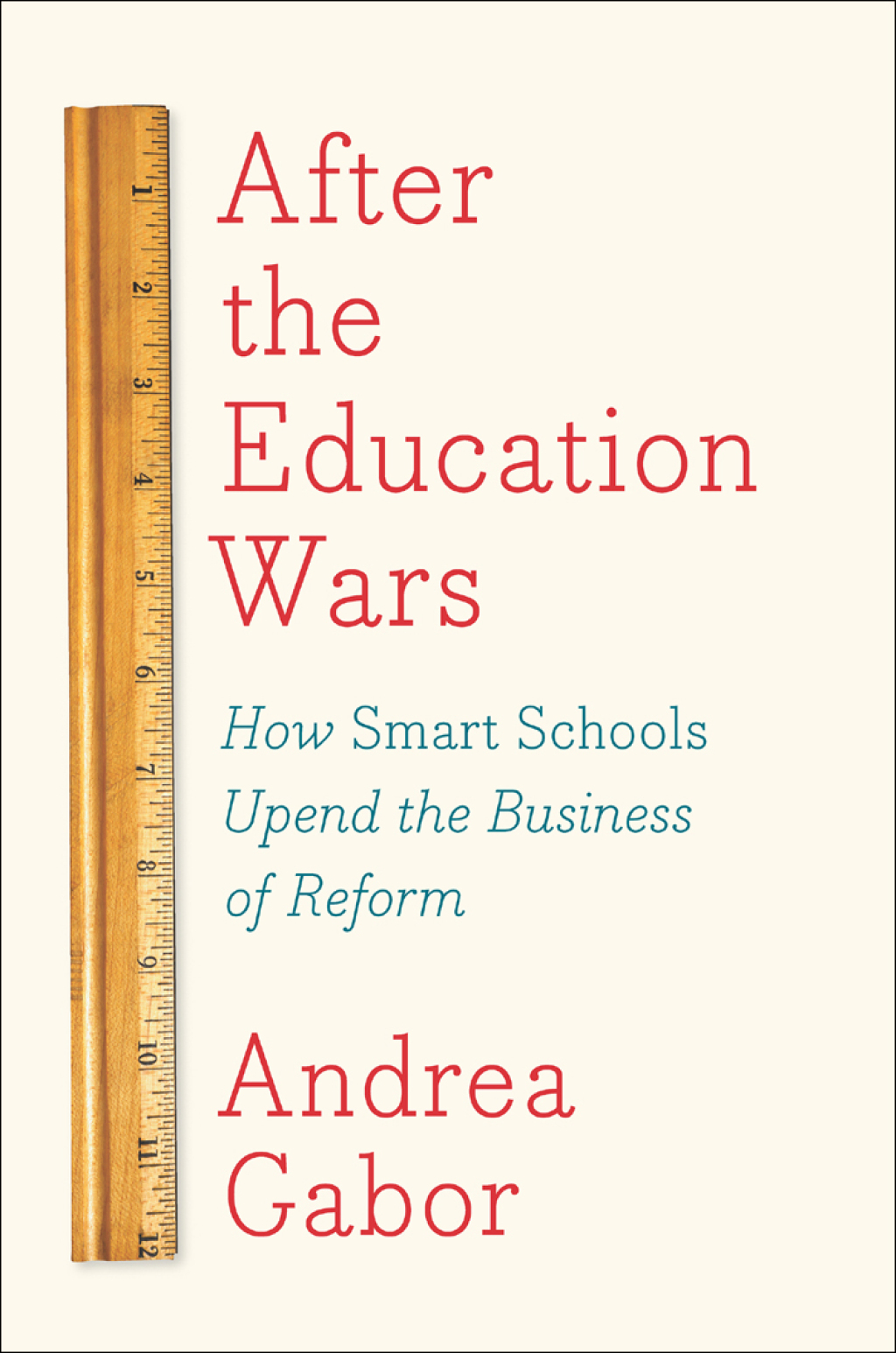 After the Education Wars How Smart Schools Upend the Business of Reform - (PDF/EPUB Version)