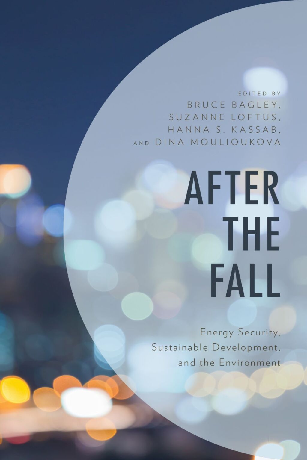 After the Fall Energy Security, Sustainable Development, and the Environment 1st Edition â€“ PDF/EPUB Version Downloadable