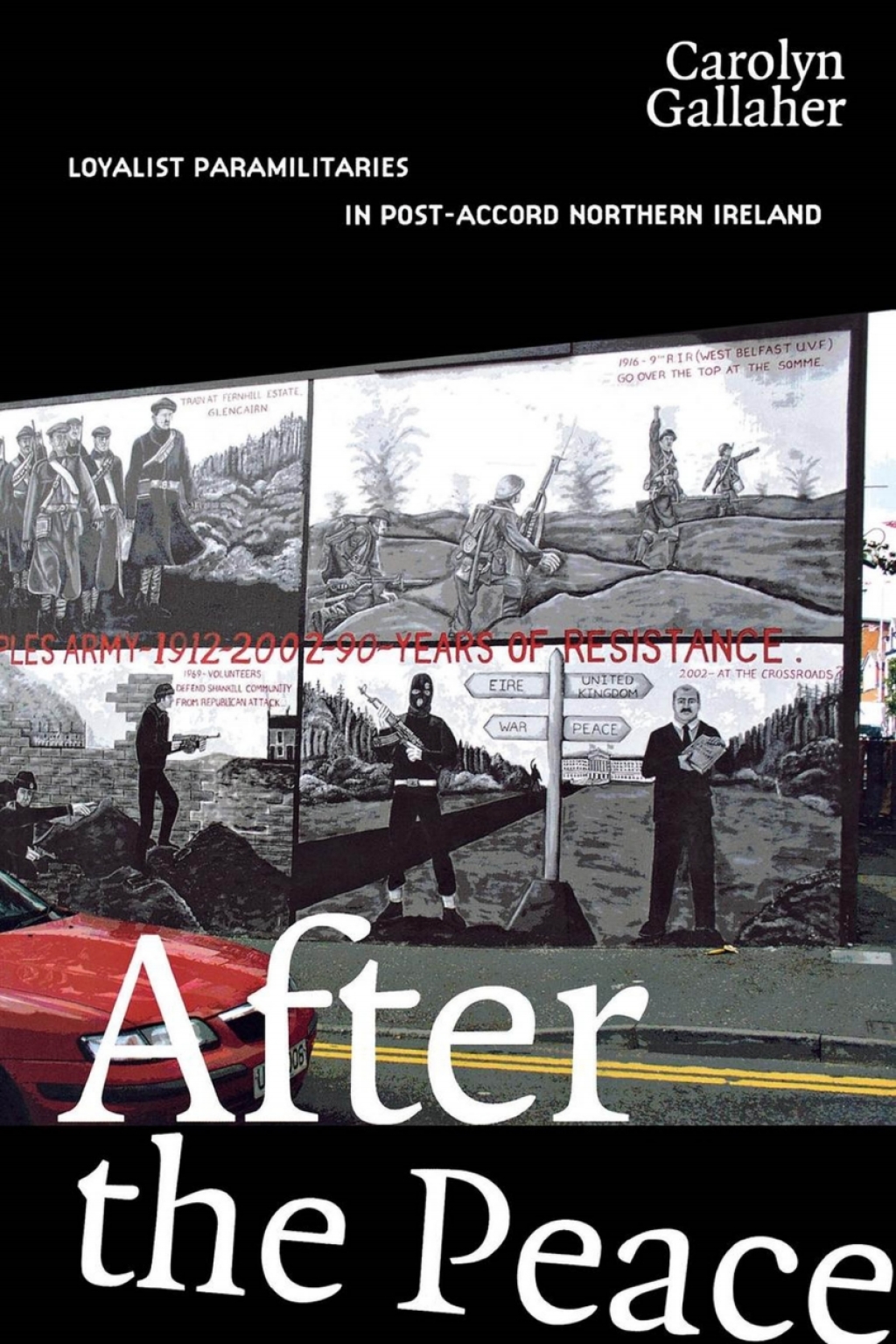 After the Peace Loyalist Paramilitaries in Post-Accord Northern Ireland â€“ PDF/EPUB Version Downloadable
