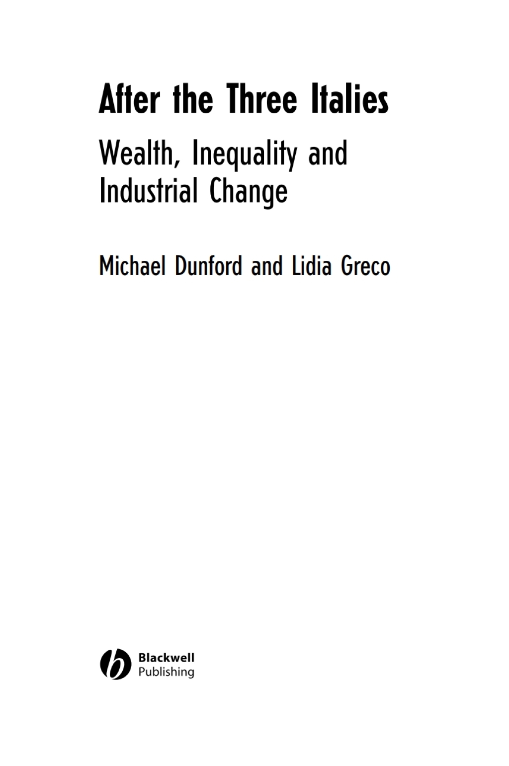 After the Three Italies Wealth, Inequality and Industrial Change 1st Edition â€“ PDF/EPUB Version Downloadable