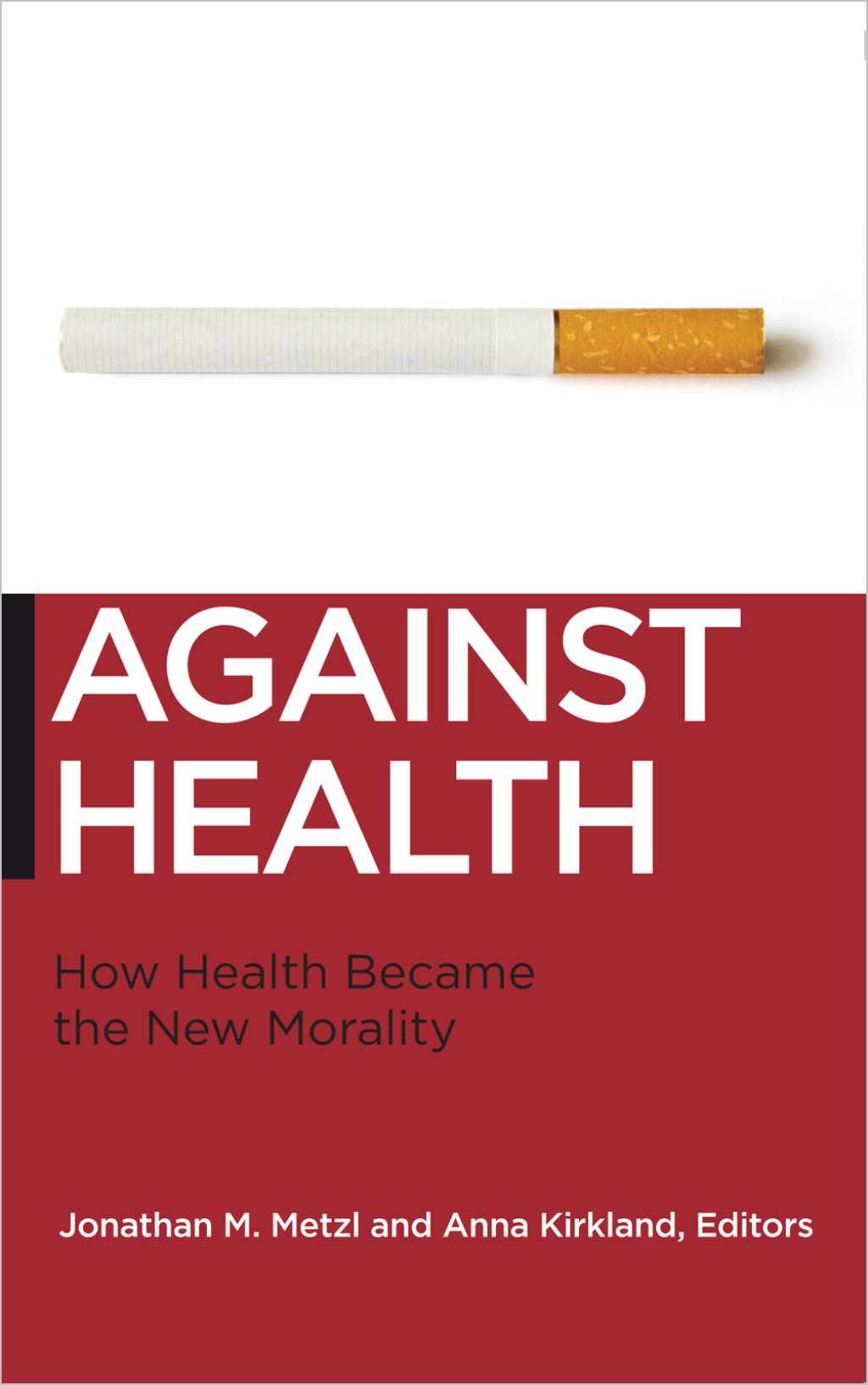 Against Health How Health Became the New Morality - (PDF/EPUB Version)