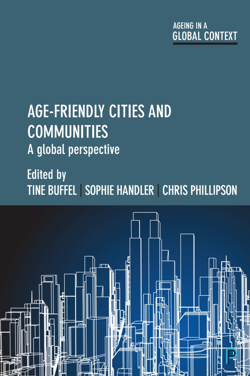 Age-Friendly Cities and Communities A Global Perspective 1st Edition â€“ PDF/EPUB Version Downloadable