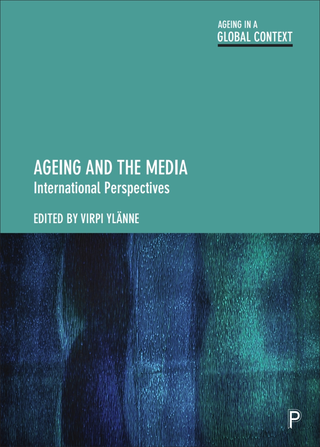 Ageing and the Media International Perspectives 1st Edition â€“ PDF/EPUB Version Downloadable
