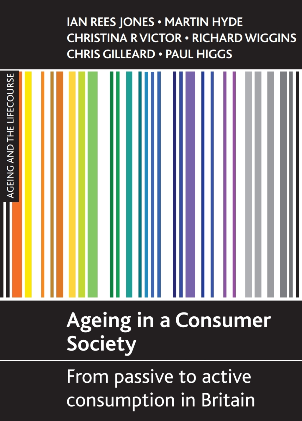 Ageing in a consumer society From passive to active consumption in Britain 1st Edition â€“ PDF/EPUB Version Downloadable