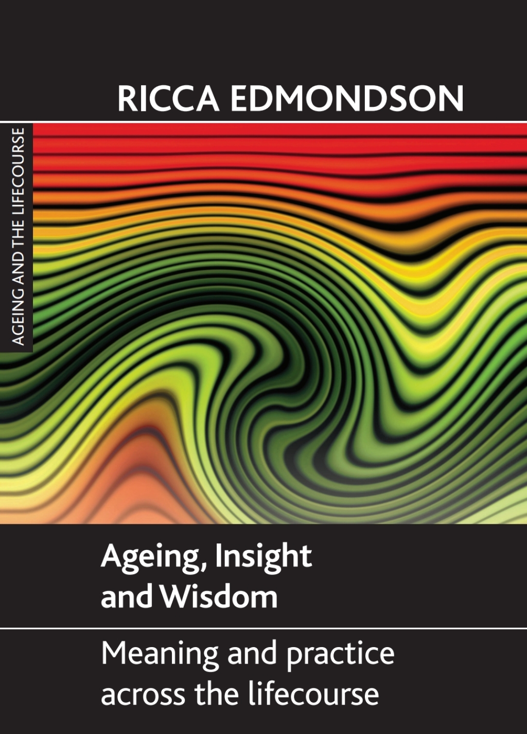 Ageing, Insight and Wisdom Meaning and Practice across the Lifecourse 1st Edition â€“ PDF/EPUB Version Downloadable
