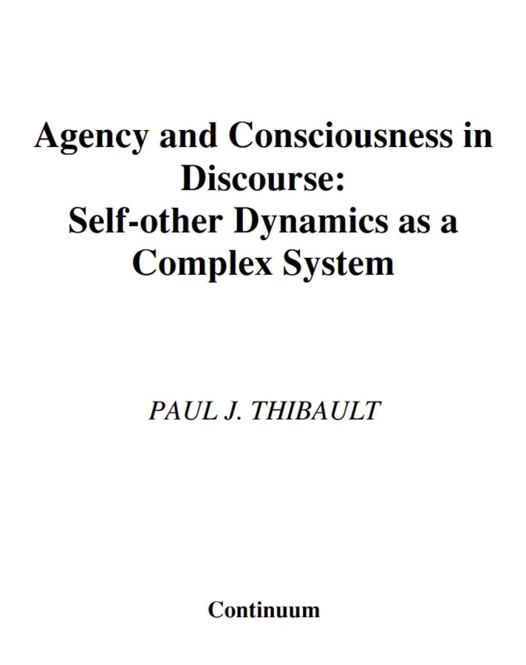 Agency and Consciousness in Discourse Self-Other Dynamics as a Complex System 1st Edition â€“ PDF/EPUB Version Downloadable