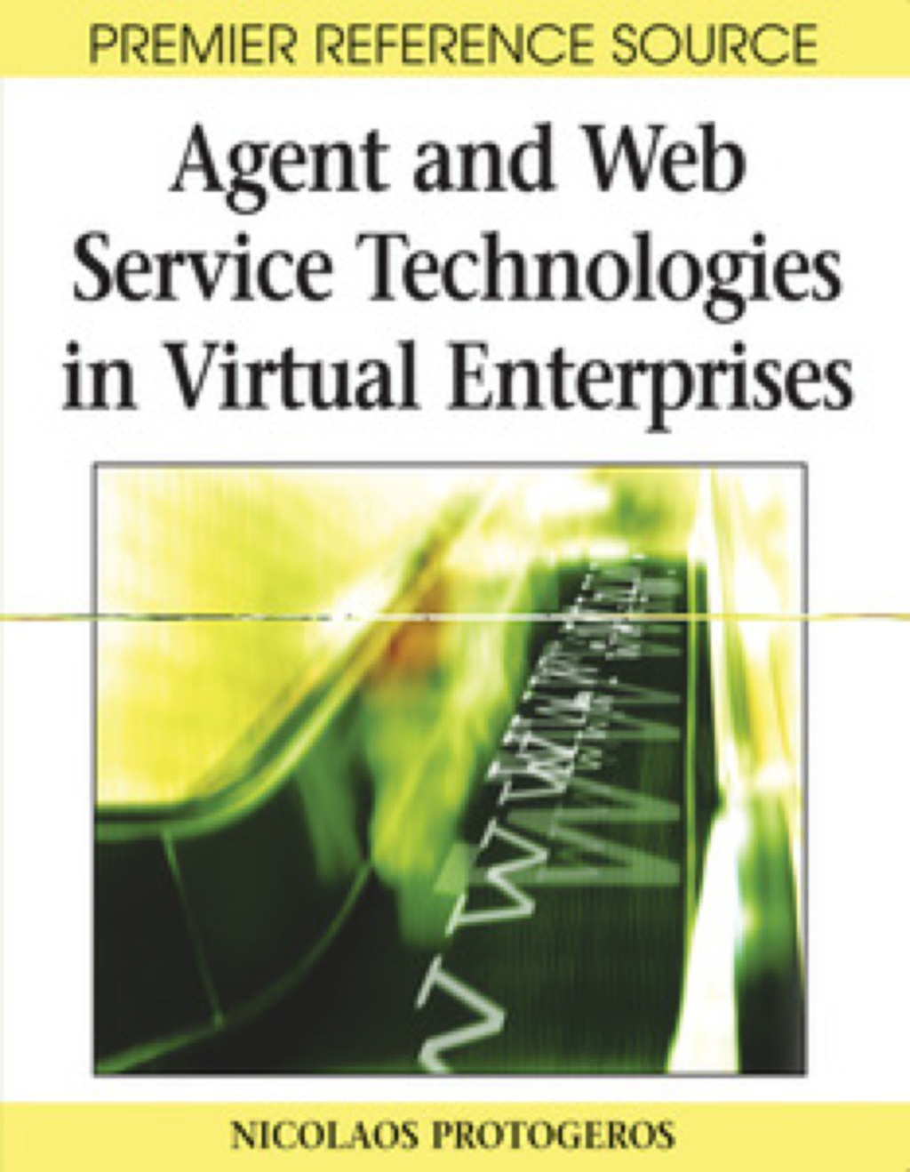 Agent and Web Service Technologies in Virtual Enterprises â€“ PDF/EPUB Version Downloadable