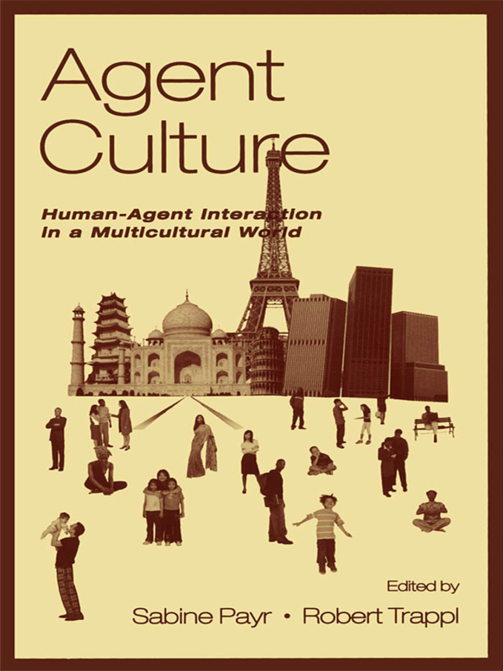 Agent Culture Human-agent interaction in A Multicultural World 1st Edition â€“ PDF/EPUB Version Downloadable
