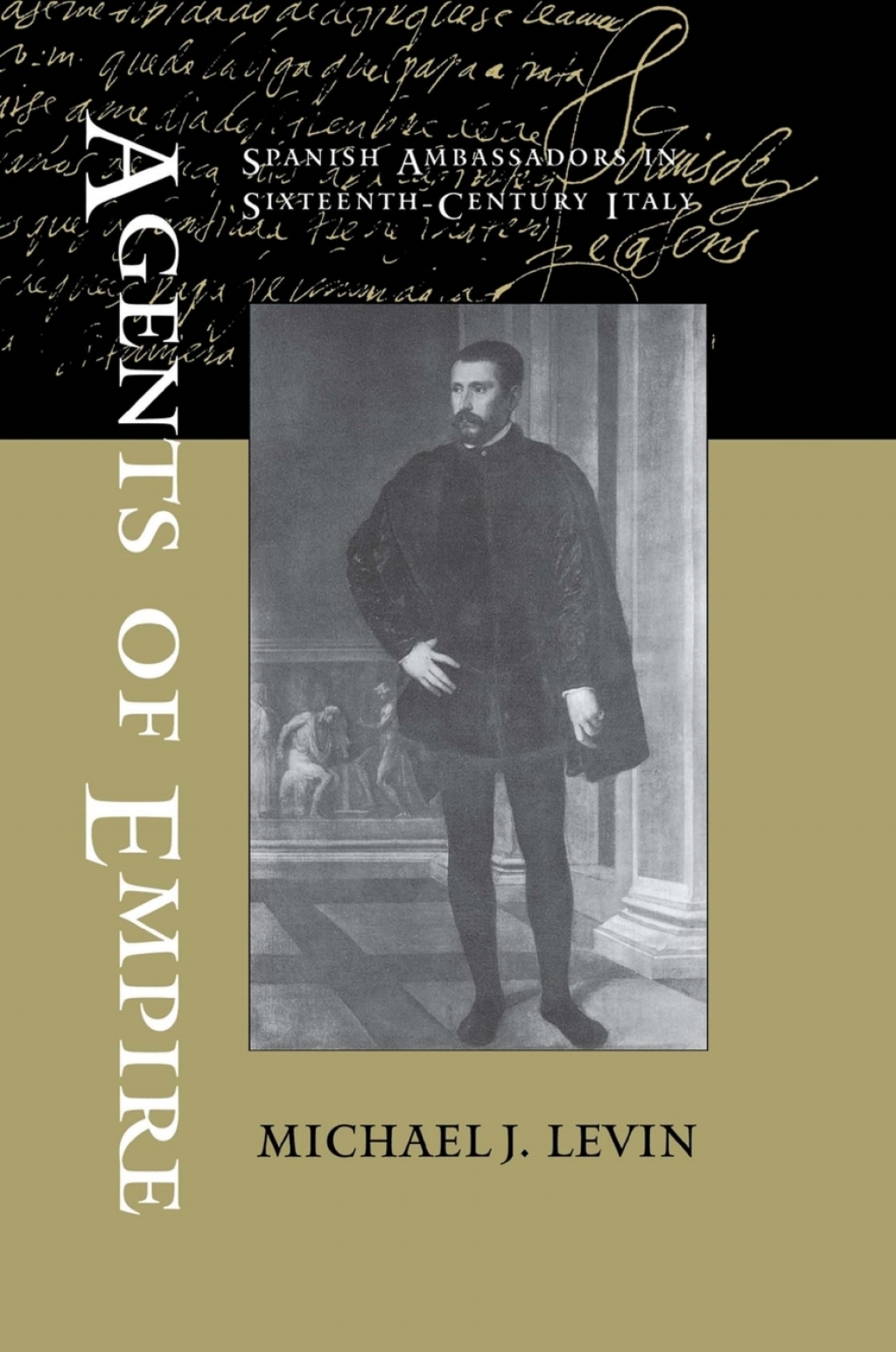 Agents of Empire Spanish Ambassadors in Sixteenth-Century Italy â€“ PDF/EPUB Version Downloadable