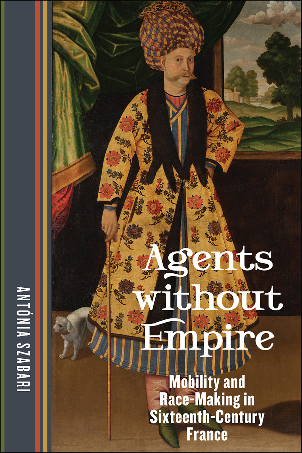 Agents without Empire Mobility and Race-Making in Sixteenth-Century France 1st Edition - (PDF/EPUB Version)
