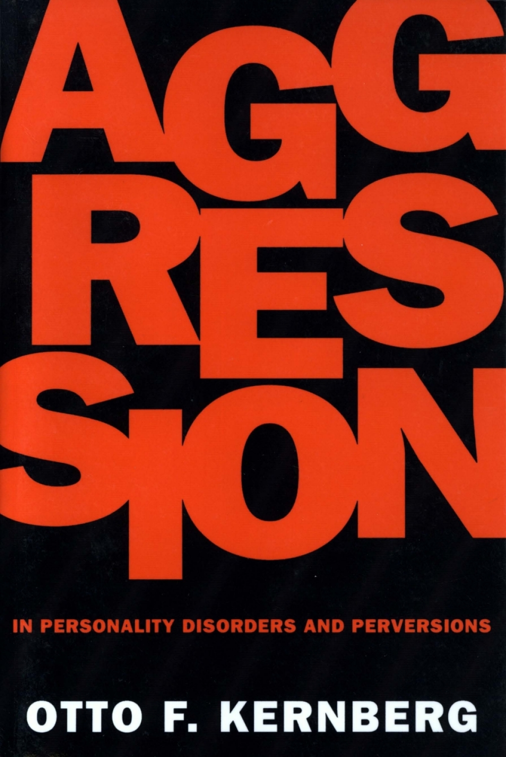 Aggression in Personality Disorders and Perversions - (PDF/EPUB Version)