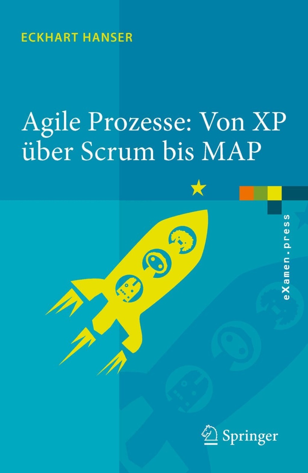 Agile Prozesse: Von XP Ã¼ber Scrum bis MAP - (PDF/EPUB Version)