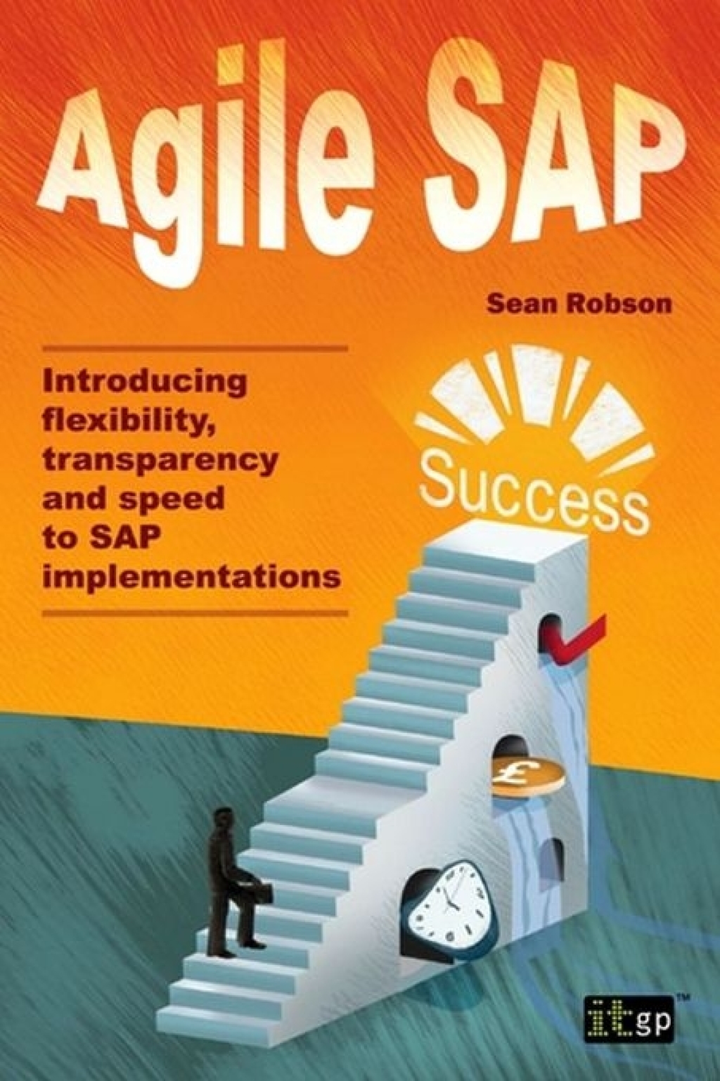 Agile SAP: Introducing flexibility, transparency and speed to SAP implementations â€“ PDF/EPUB Version Downloadable