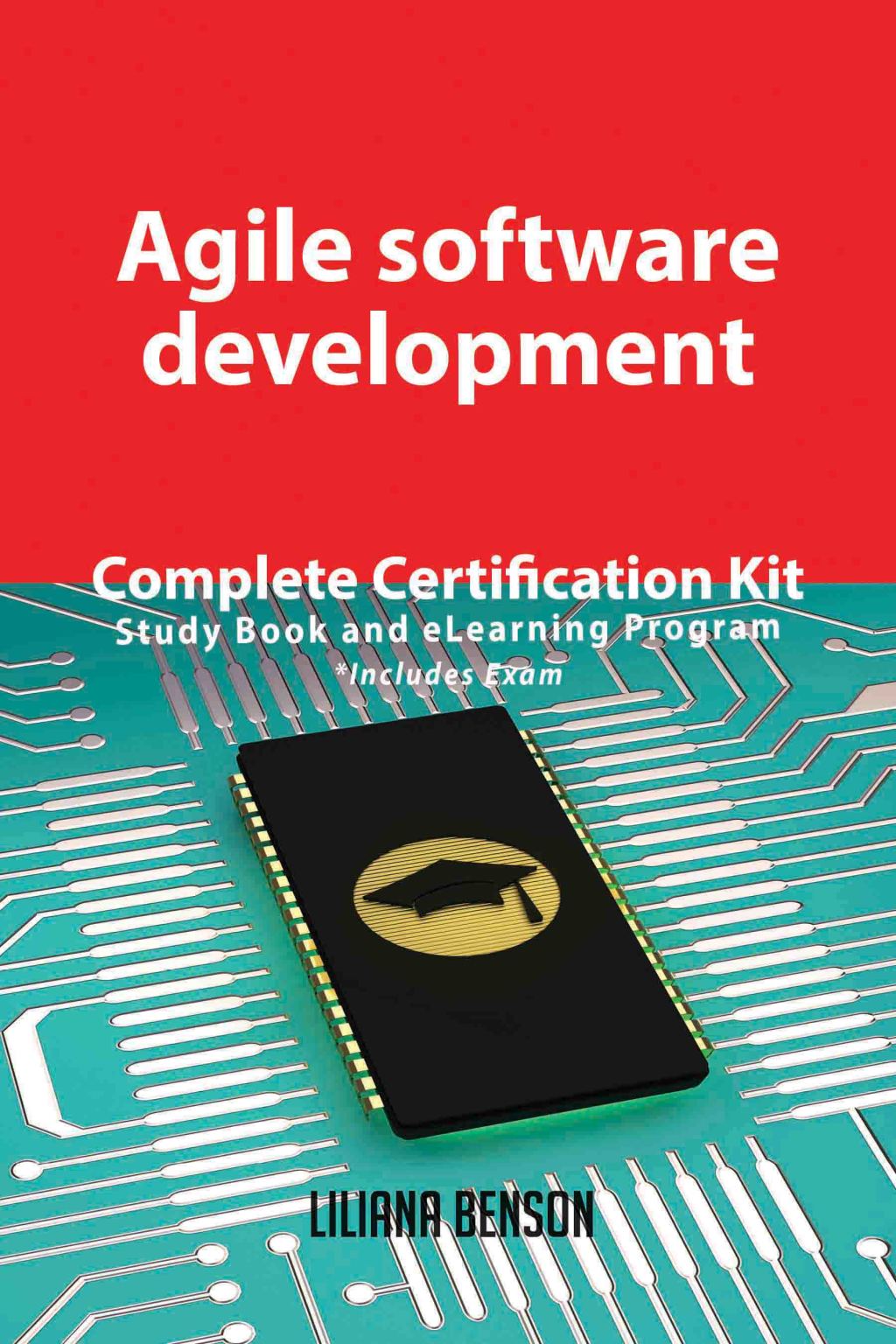 Agile software development Complete Certification Kit - Study Book and eLearning Program  â€“ PDF/EPUB Version Downloadable