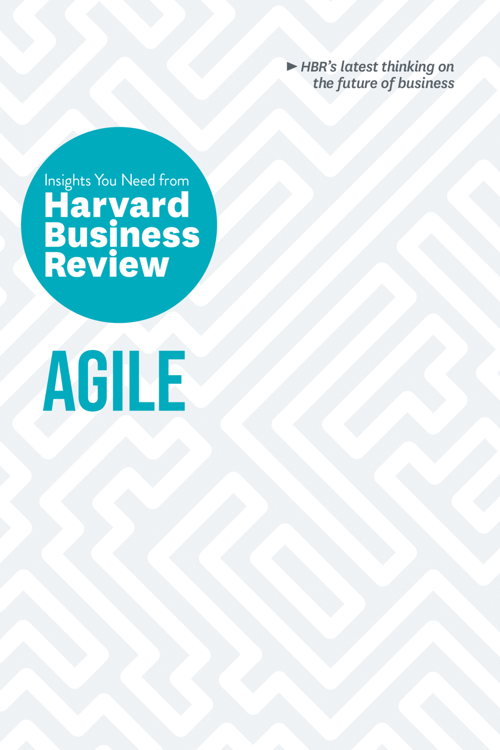 Agile: The Insights You Need from Harvard Business Review - (PDF/EPUB Version)