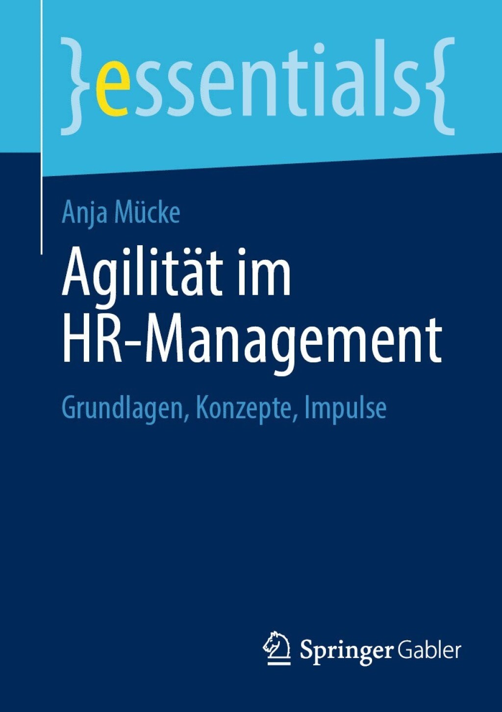AgilitÃ¤t im HR-Management Grundlagen, Konzepte, Impulse - (PDF/EPUB Version)