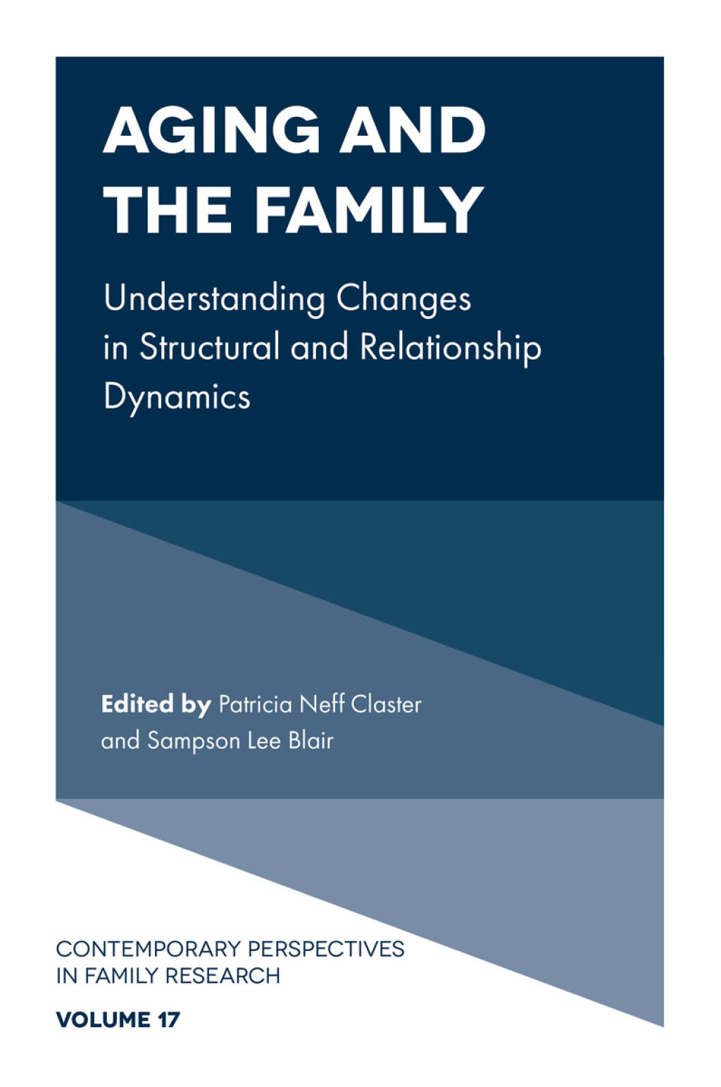 Aging and the Family Understanding Changes in Structural and Relationship Dynamics â€“ PDF/EPUB Version Downloadable