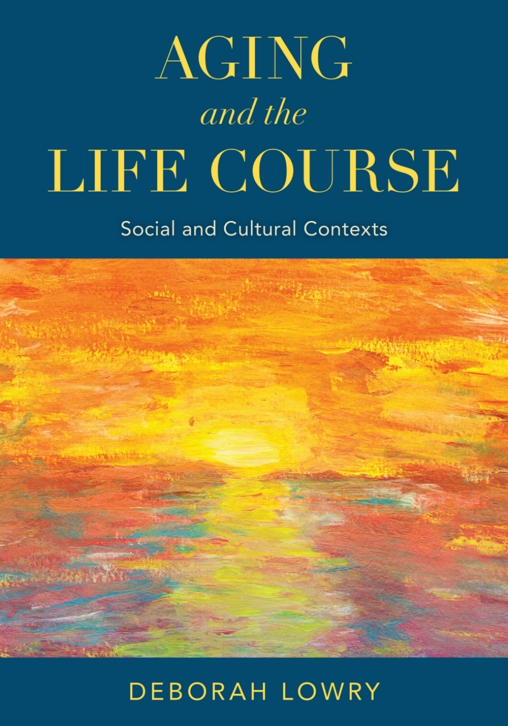 Aging and the Life Course Social and Cultural Contexts 1st Edition â€“ PDF/EPUB Version Downloadable