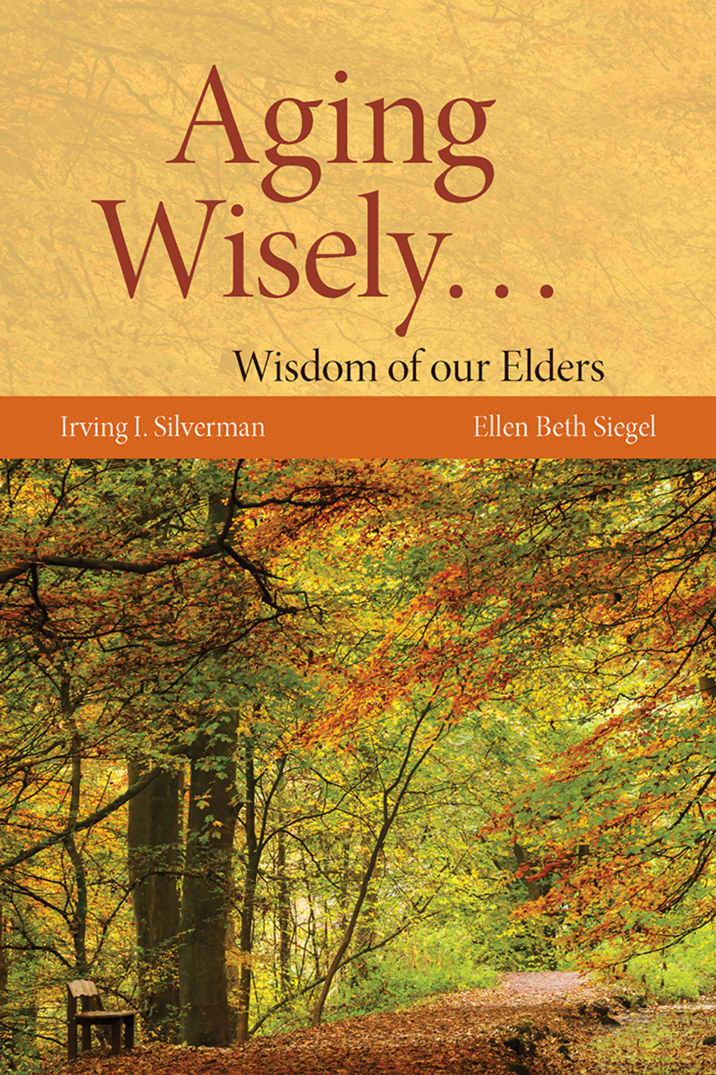 Aging Wisely... Wisdom of Our Elders 2nd Edition - (PDF/EPUB Version)