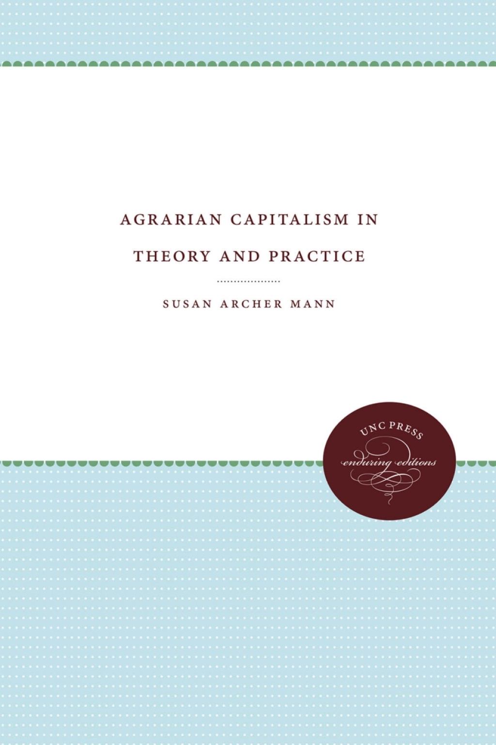 Agrarian Capitalism in Theory and Practice 1st Edition - (PDF/EPUB Version)