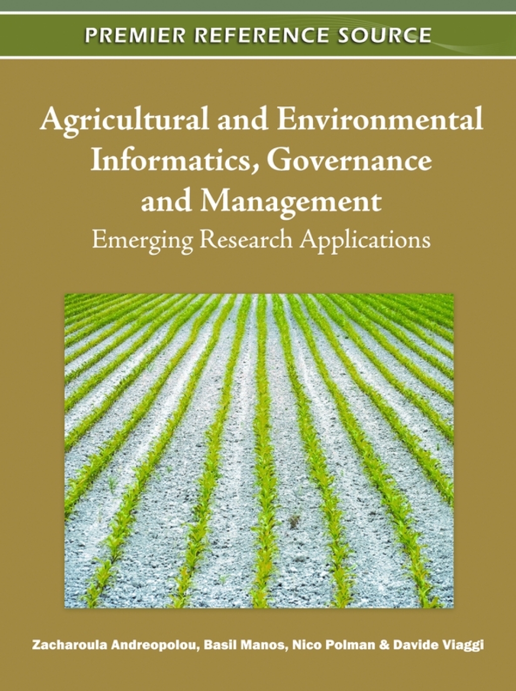 Agricultural and Environmental Informatics, Governance and Management: Emerging Research Applications â€“ PDF/EPUB Version Downloadable