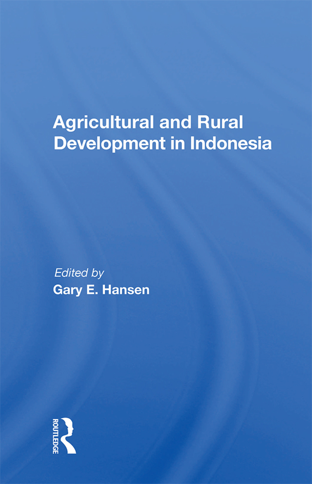 Agricultural And Rural Development In Indonesia 1st Edition â€“ PDF ...