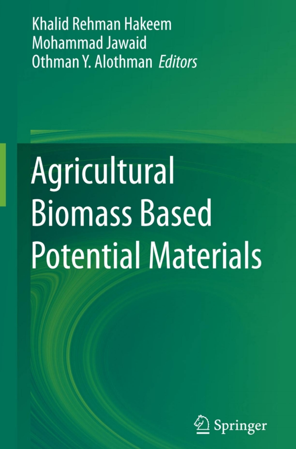 Agricultural Biomass Based Potential Materials â€“ PDF/EPUB Version Downloadable