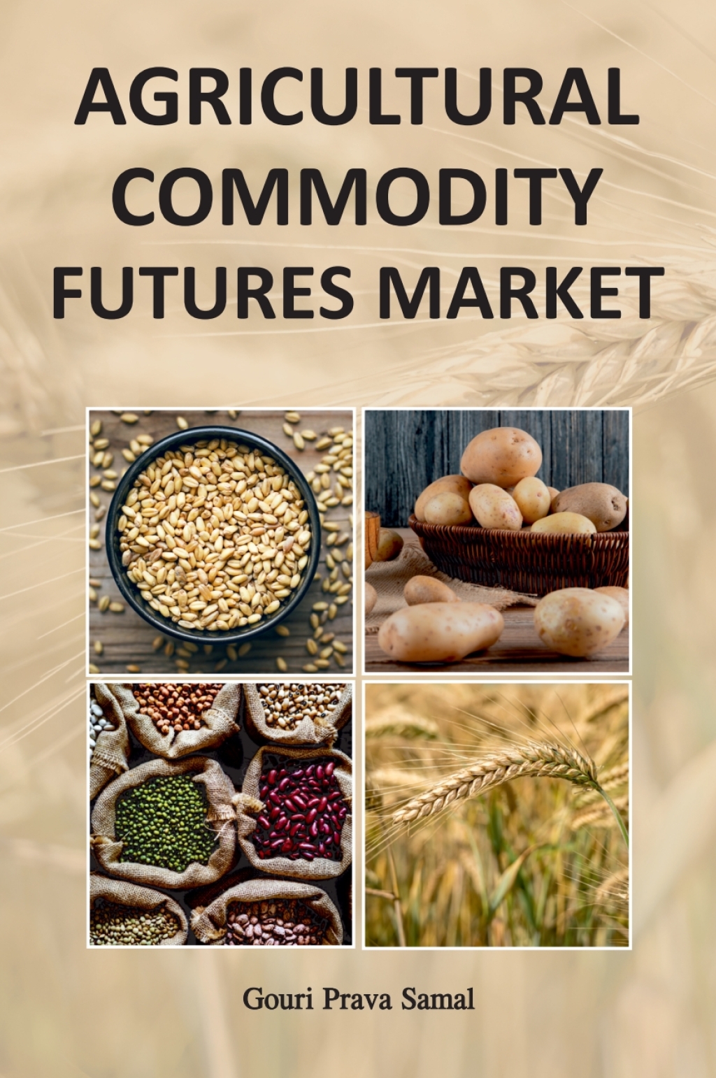 Agricultural Commodity Futures Market 1st Edition â€“ PDF/EPUB Version Downloadable