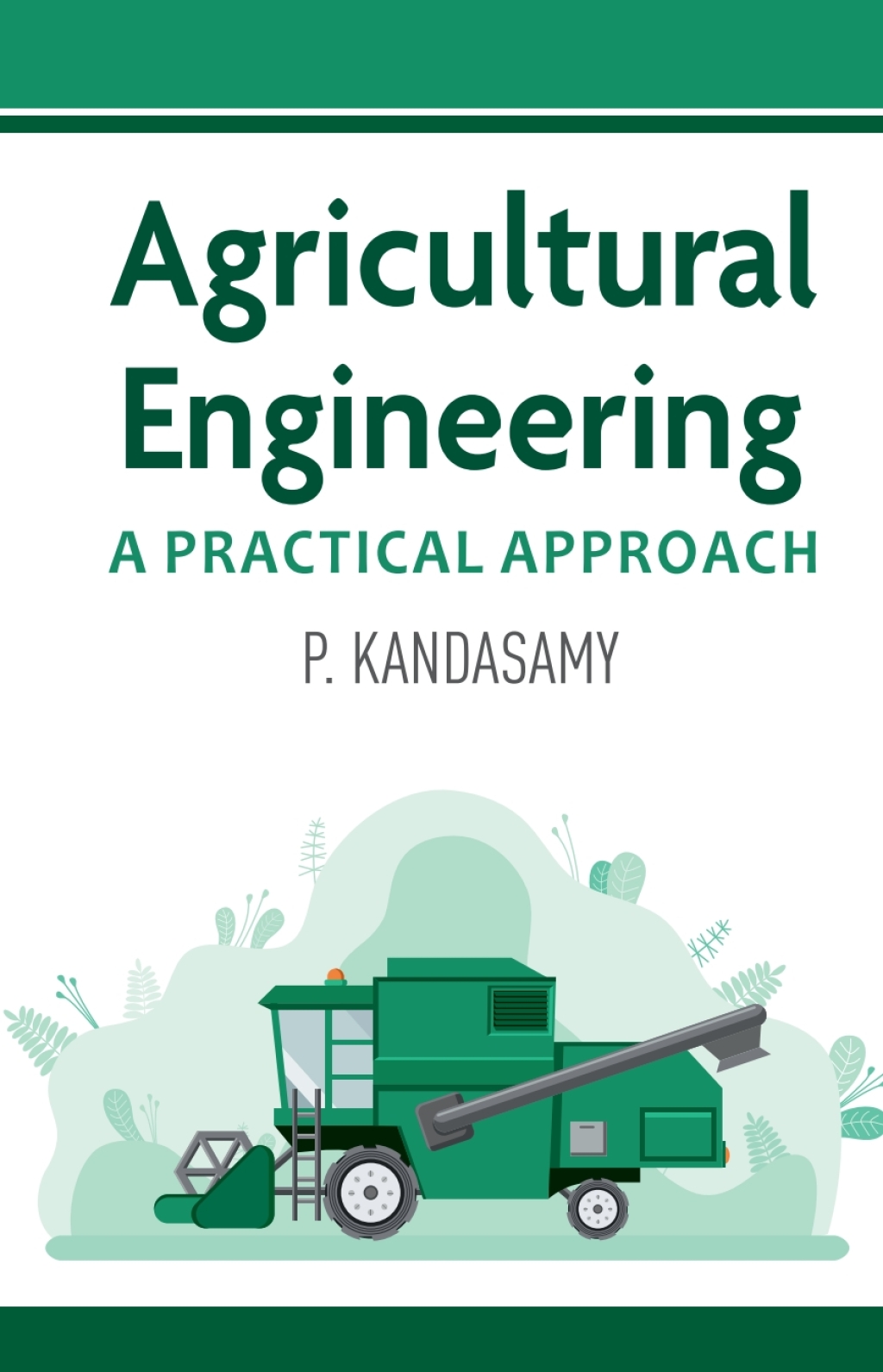 Agricultural Engineering: A Practical Manual 1st Edition â€“ PDF/EPUB Version Downloadable