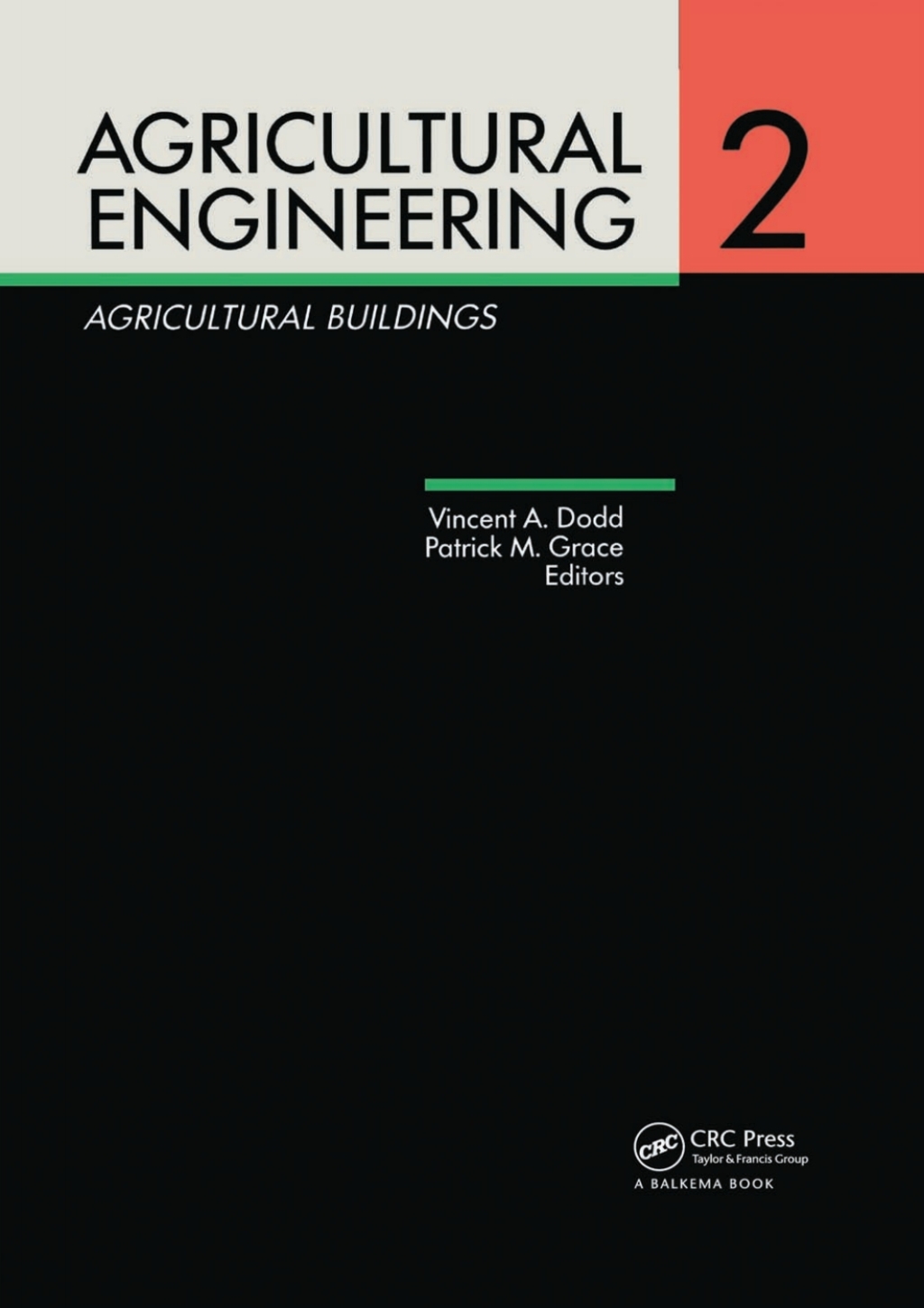 Agricultural Engineering Volume 2: Agricultural Buildings Proceedings of the Eleventh International Congress on Agricultural Engineering, Dublin, 4-8 September 1989 1st Edition â€“ PDF/EPUB Version Downloadable