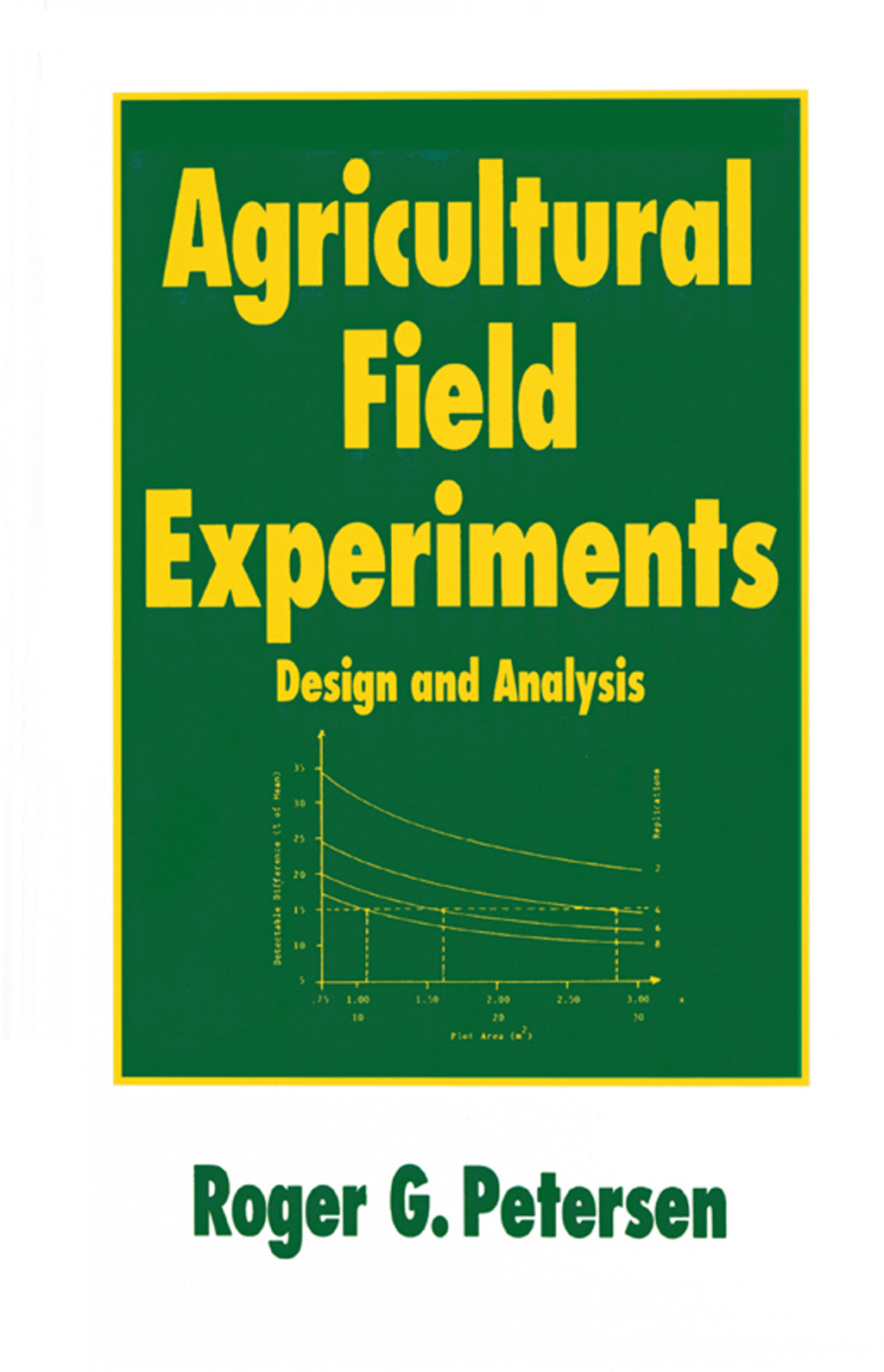 Agricultural Field Experiments Design and Analysis 1st Edition â€“ PDF/EPUB Version Downloadable