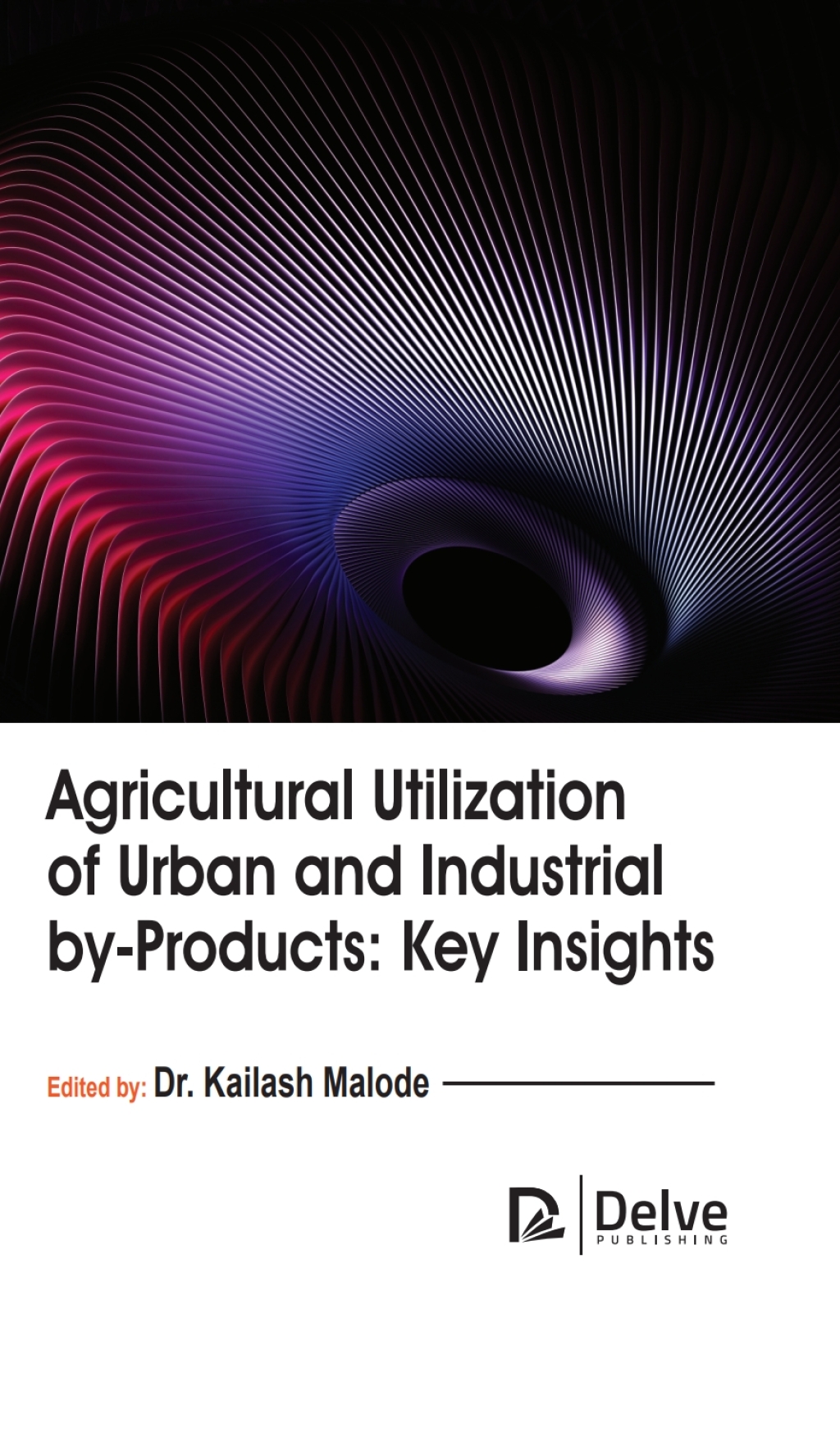 Agricultural utilization of urban and industrial by-products: Key insights â€“ PDF/EPUB Version Downloadable