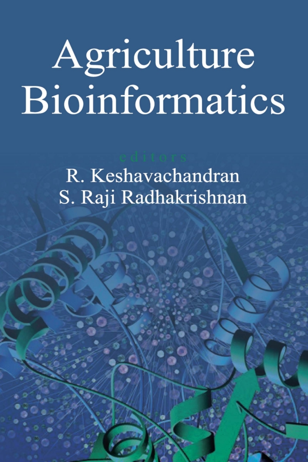 Agriculture Bioinformatics 1st Edition â€“ PDF/EPUB Version Downloadable