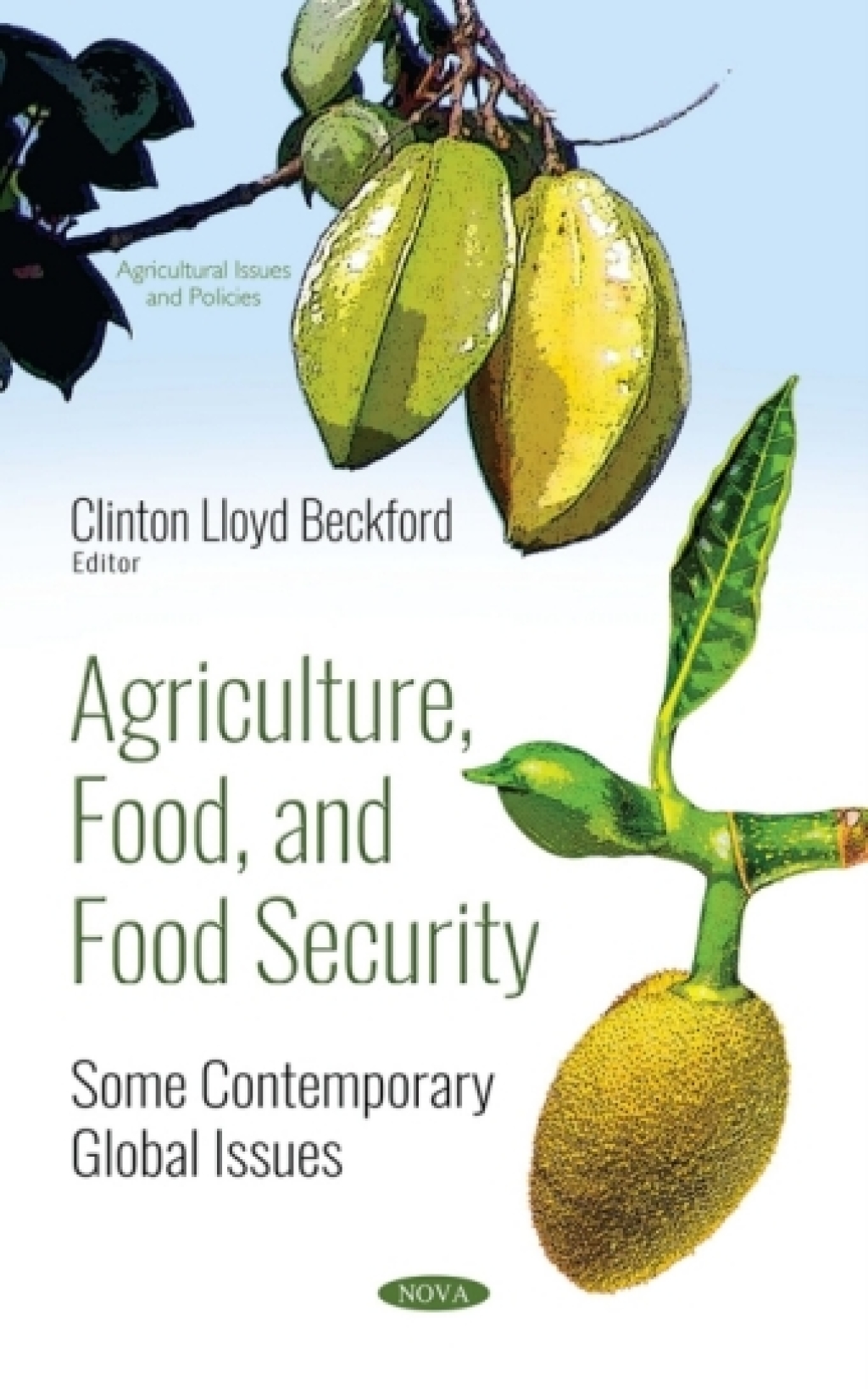 Agriculture, Food, and Food Security: Some Contemporary Global Issues â€“ PDF/EPUB Version Downloadable