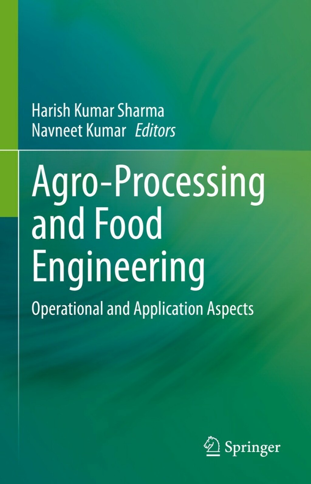 Agro-Processing and Food Engineering Operational and Application Aspects â€“ PDF/EPUB Version Downloadable