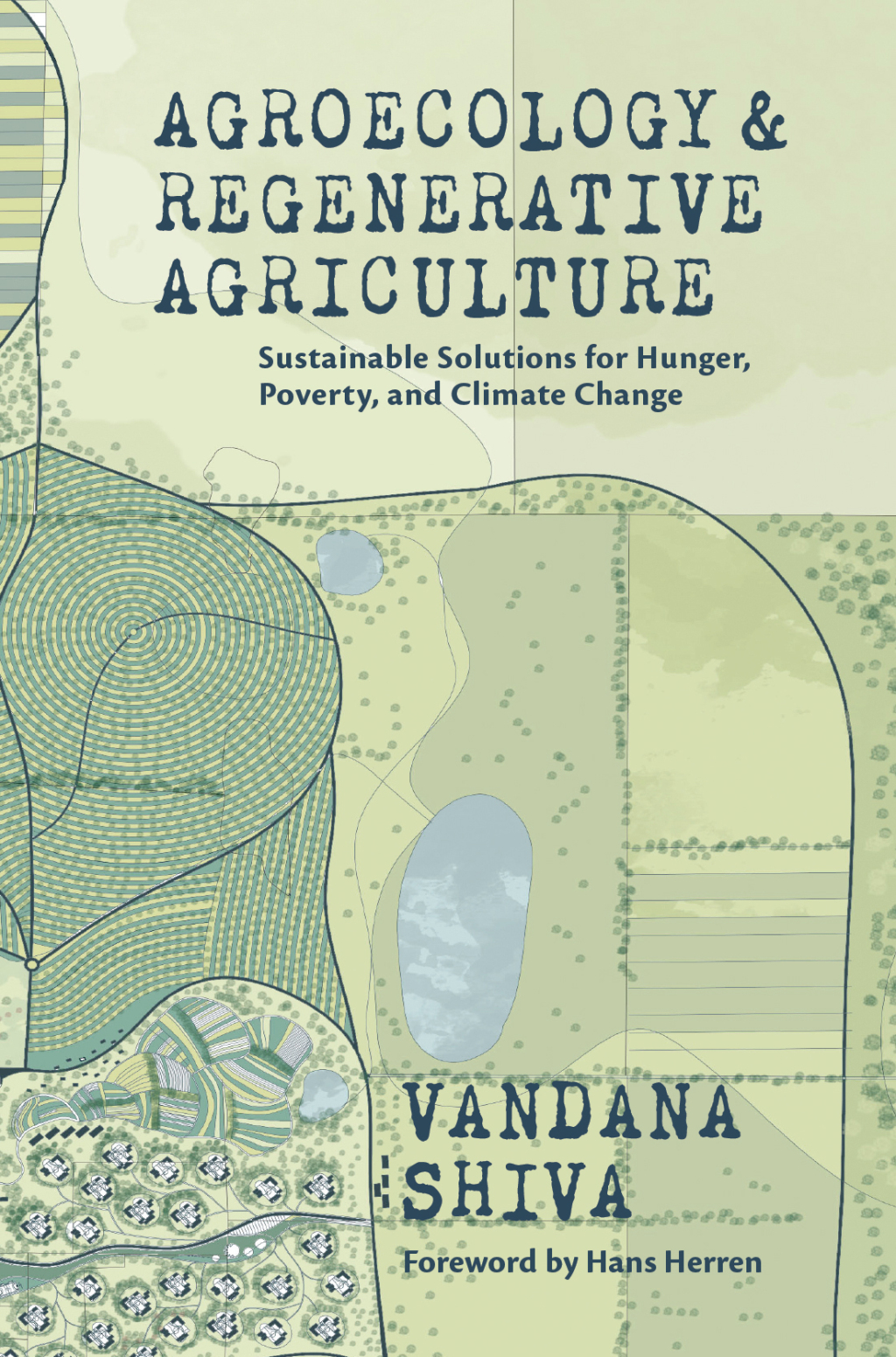 Agroecology and Regenerative Agriculture Sustainable Solutions for Hunger, Poverty, and Climate Change - (PDF/EPUB Version)