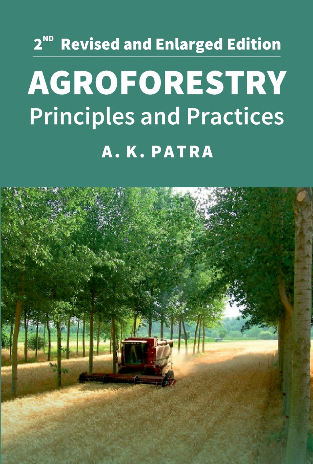 Agroforestry: Principles and Practices: 2nd Fully Revised and Enlarged Edition 2nd Edition â€“ PDF/EPUB Version Downloadable