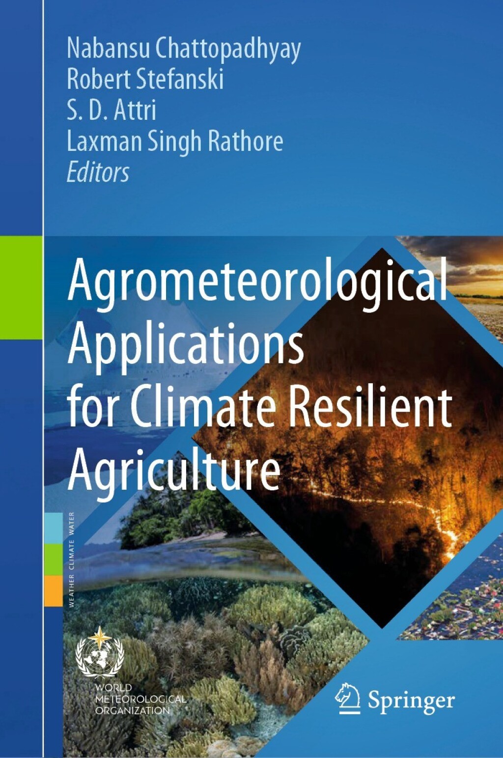 Agrometeorological Applications for Climate Resilient Agriculture â ...