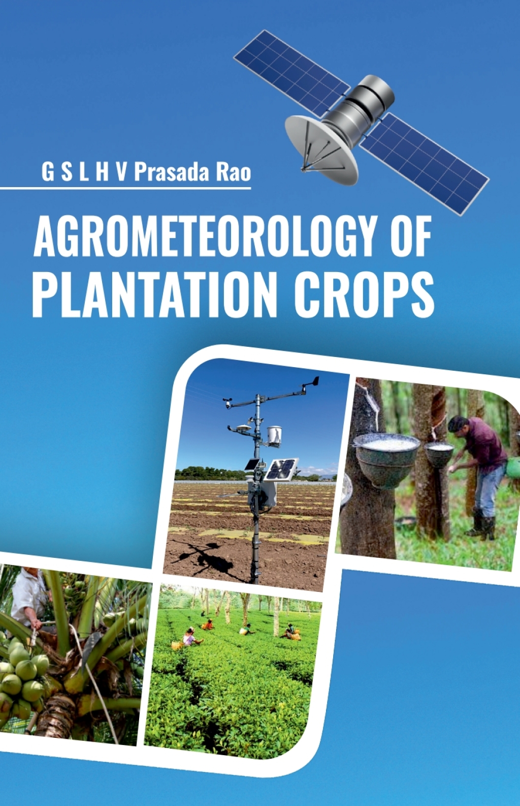 Agrometeorology of Plantation Crops 1st Edition â€“ PDF/EPUB Version Downloadable
