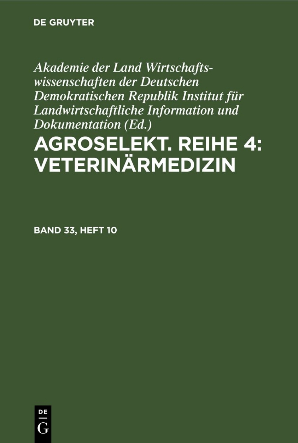 Agroselekt. Reihe 3: Tierproduktion. Band 33, Heft 10 1st Edition â€“ PDF/EPUB Version Downloadable