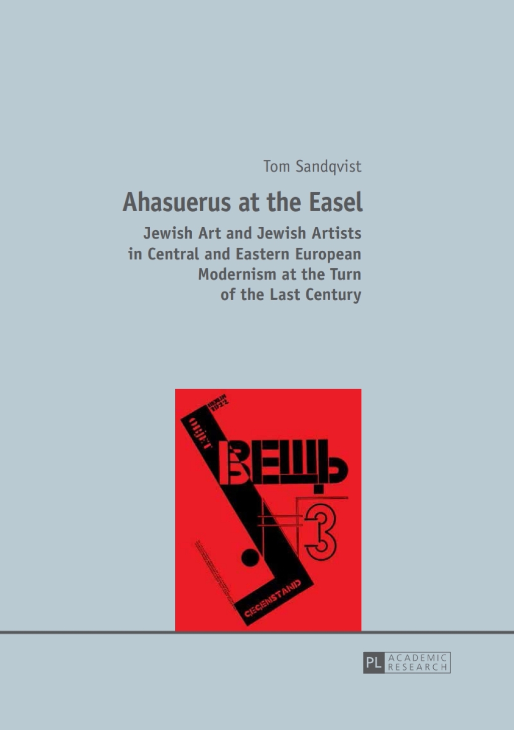 Ahasuerus at the Easel Jewish Art and Jewish Artists in Central and Eastern European Modernism at the Turn of the Last Century 1st Edition â€“ PDF/EPUB Version Downloadable