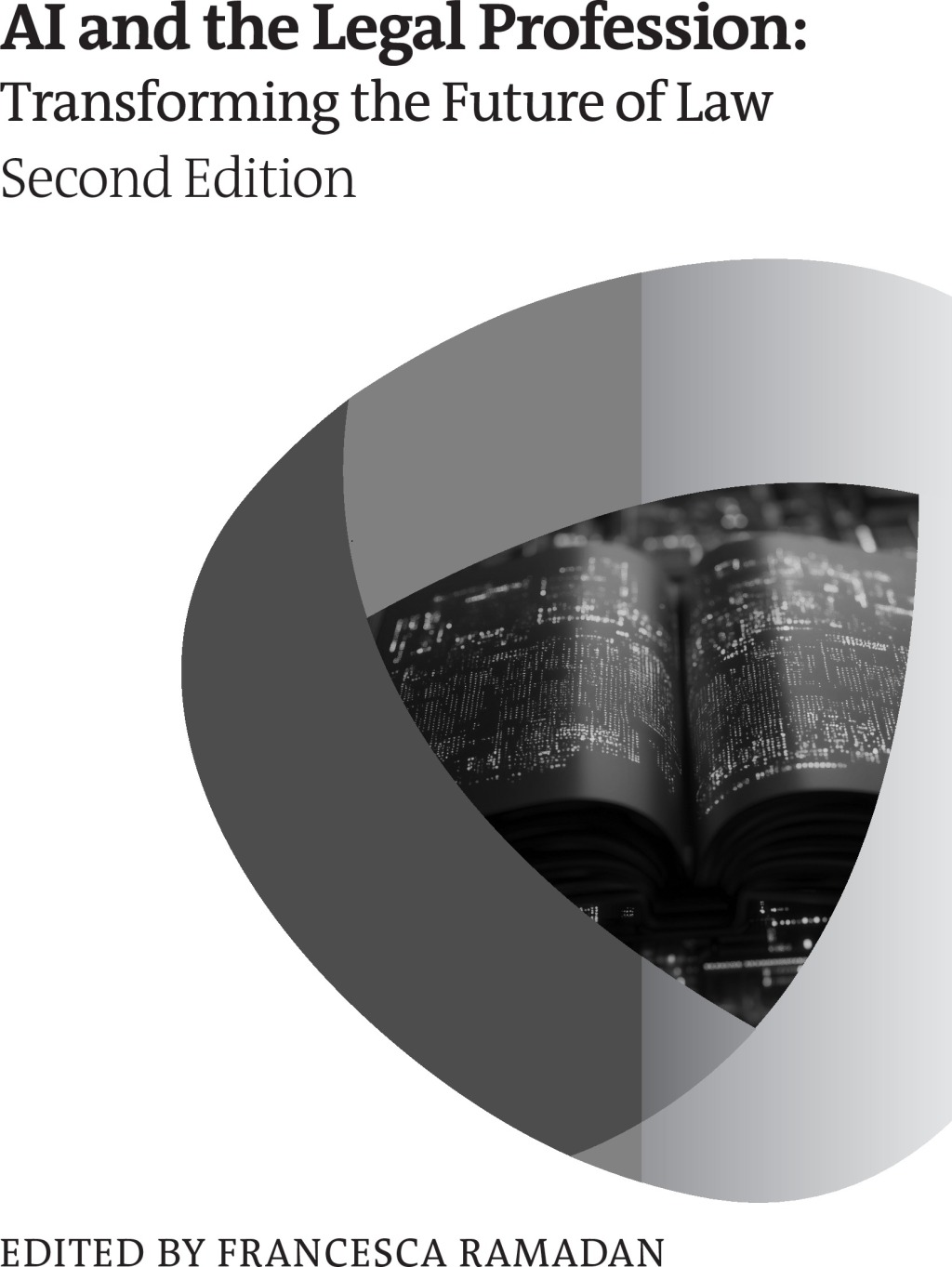 AI and the Legal Profession, Second Edition Transforming the Future of ...