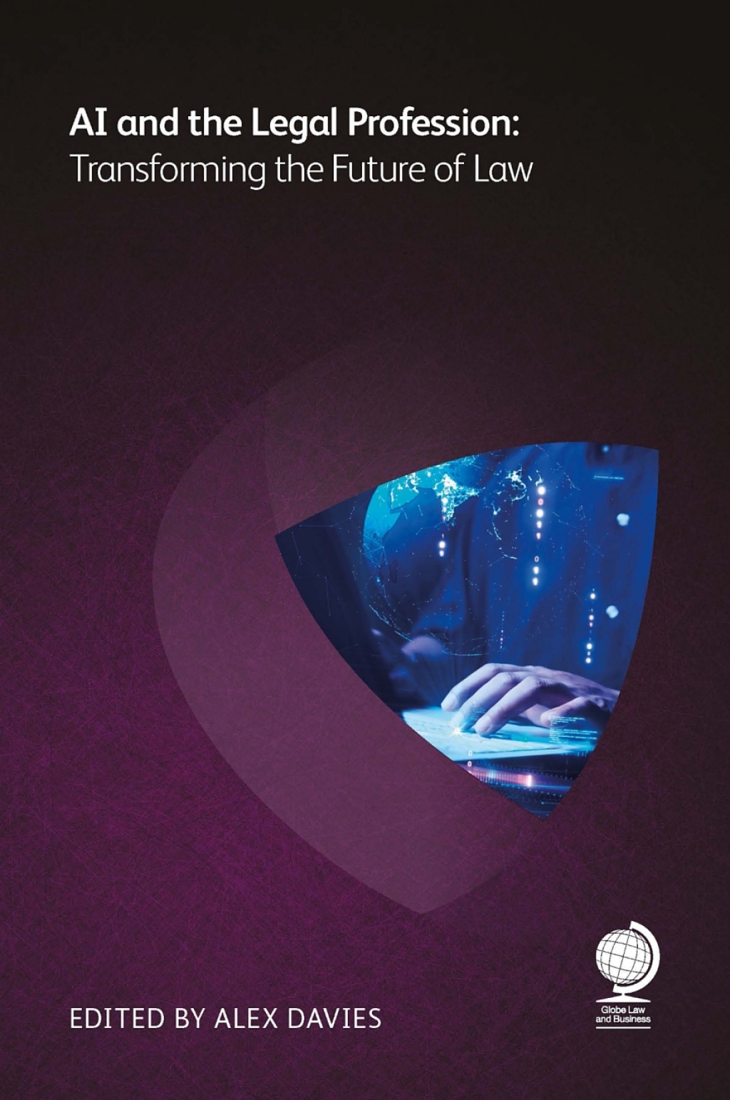 AI and the Legal Profession Transforming the Future of Law 1st Edition ...