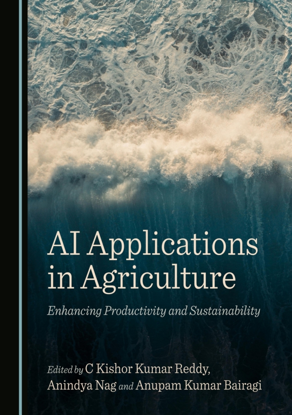 AI Applications in Agriculture Enhancing Productivity and Sustainability 1st Edition â€“ PDF/EPUB Version Downloadable