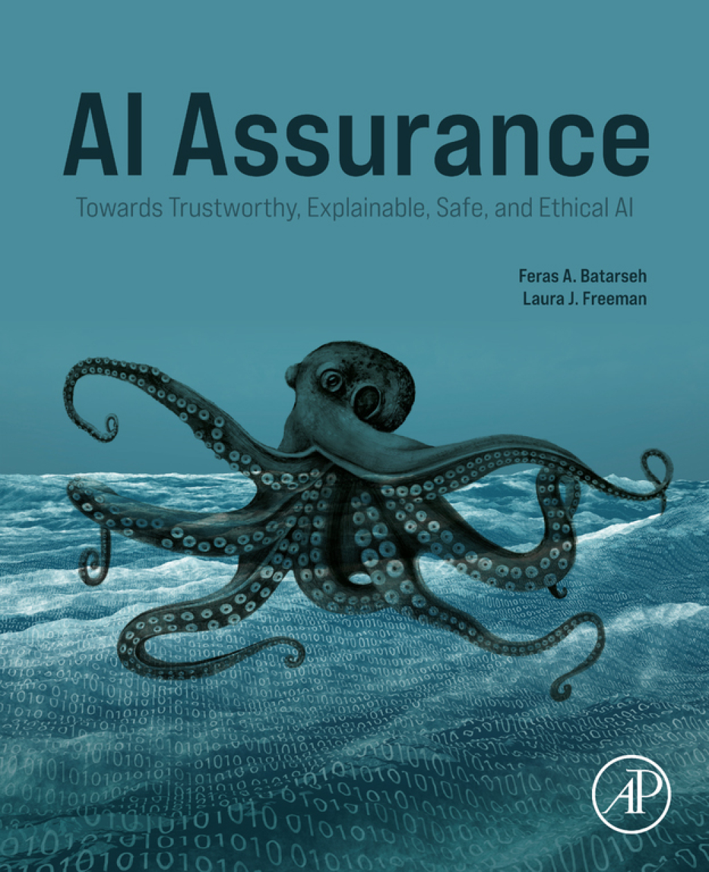 AI Assurance Towards Trustworthy, Explainable, Safe, and Ethical AI 1st Edition â€“ PDF/EPUB Version Downloadable