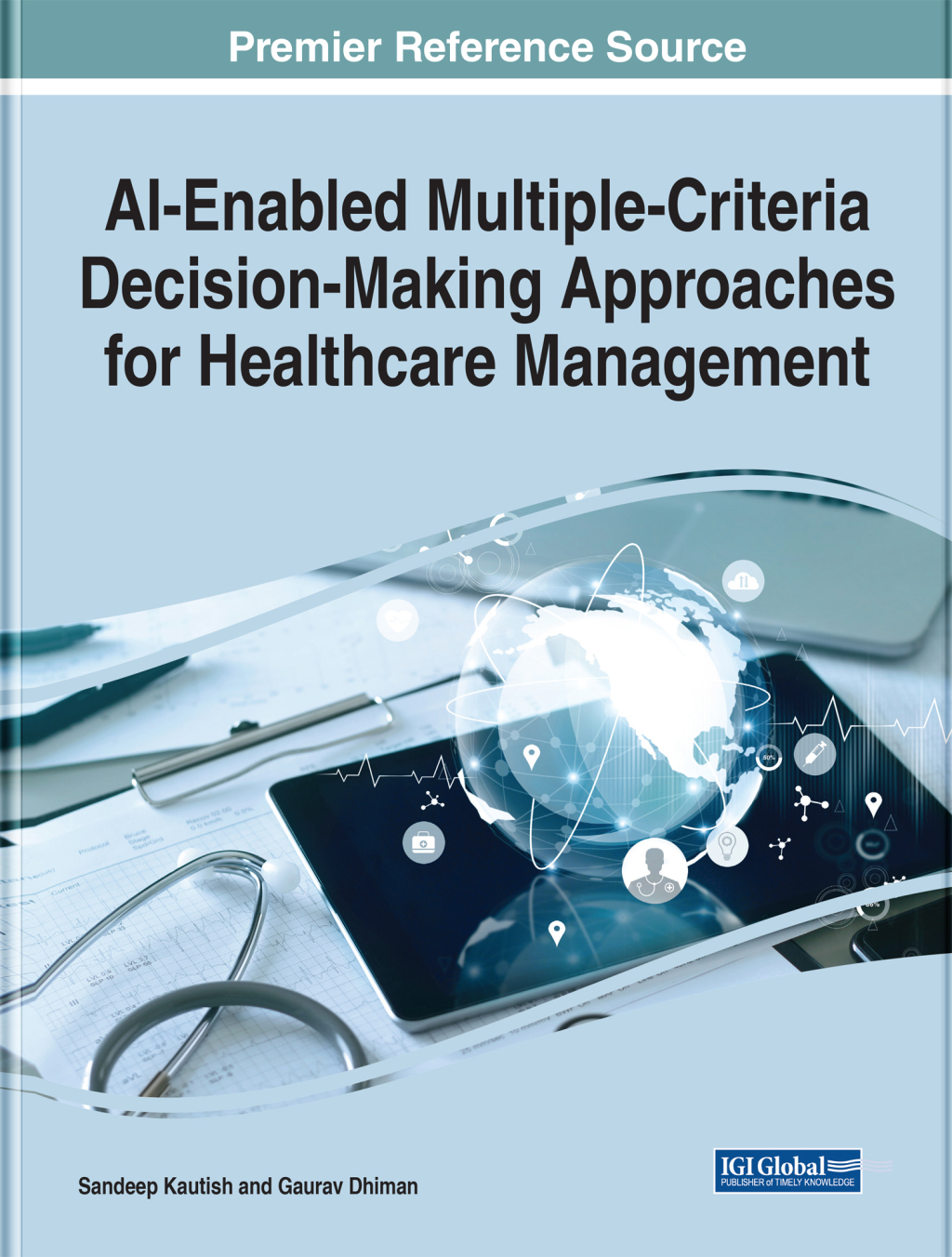 AI-Enabled Multiple-Criteria Decision-Making Approaches for Healthcare Management â€“ PDF/EPUB Version Downloadable