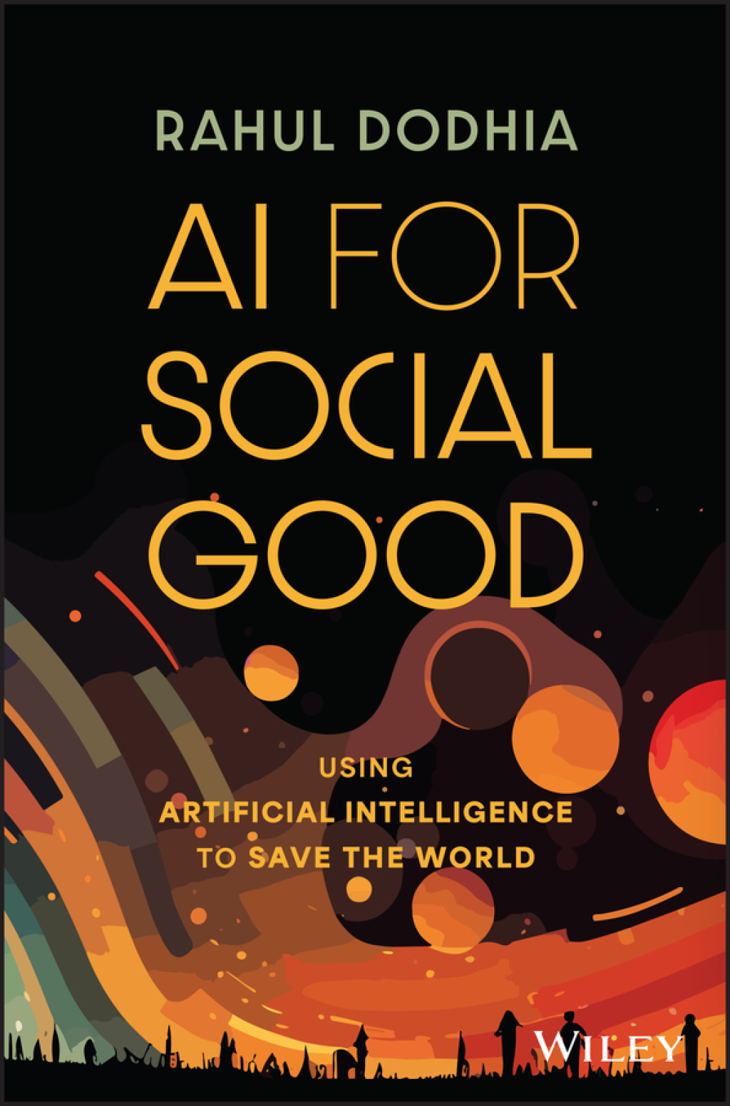 AI for Social Good Using Artificial Intelligence to Save the World 1st Edition - (PDF/EPUB Version)